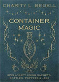 Container Magic by Charity L Bedell