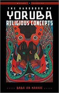 Handbook of Yorbua Religious Concepts by Baba Ifa Karade