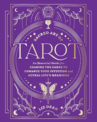 Sacred Art of Tarot (hc) by Liz Dean